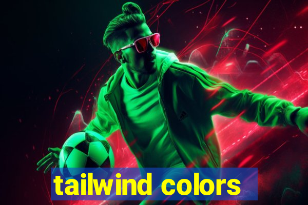 tailwind colors